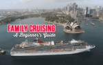beginners guide to family cruising
