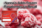 Nannas-Frozen-Raspberries-Recall