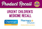 Chemmart and Pharmacy Choice Recall