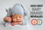 top baby names of 2023 revealed
