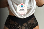 Best Period Underwear and Period Products